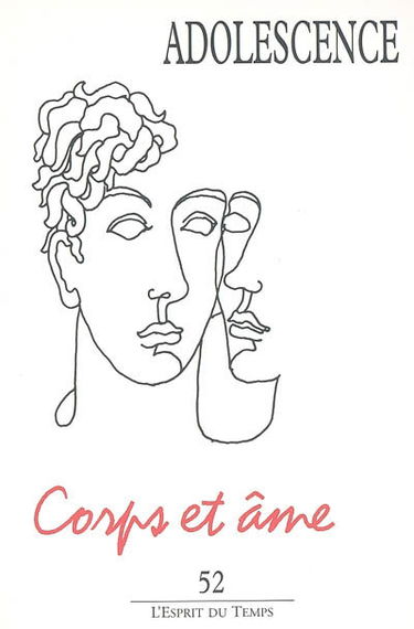 Adolescence, n° 52. Corps et âme
