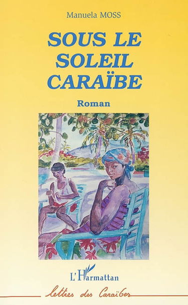 Sous le soleil des Caraïbes