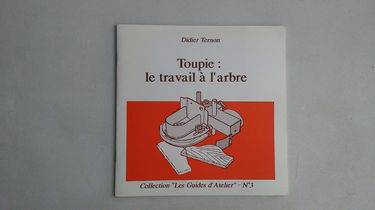 Toupie : le travail à l'arbre