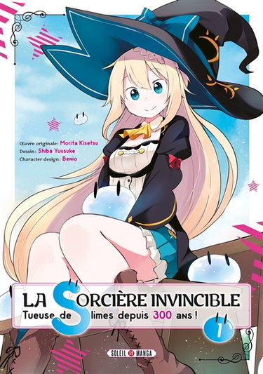 Couverture de La sorcière invincible : tueuse de slimes depuis 300 ans !. Vol. 1