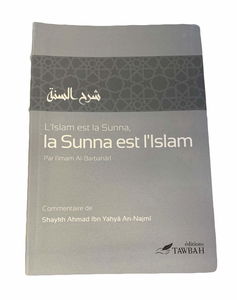 L'Islam est la Sunna , la Sunna est l'Islam