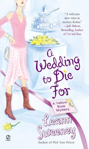 Couverture de A Wedding to Die For: A Yellow Rose Mystery