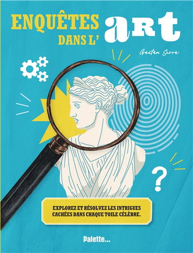 Enquêtes dans l'art : explorez et résolvez les intrigues cachées dans chaque toile célèbre