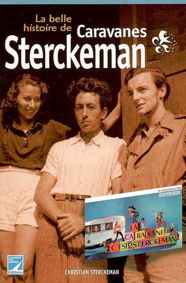 La belle histoire de Caravanes Sterckeman