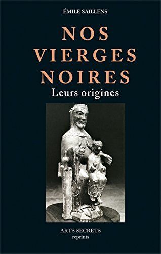 Nos vierges noires : leurs origines
