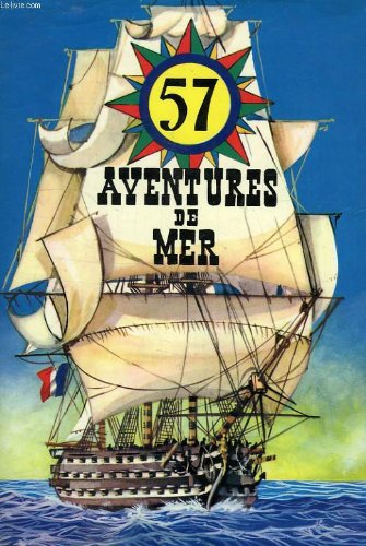 Couverture de 57 aventures, voyages et combats sur mer