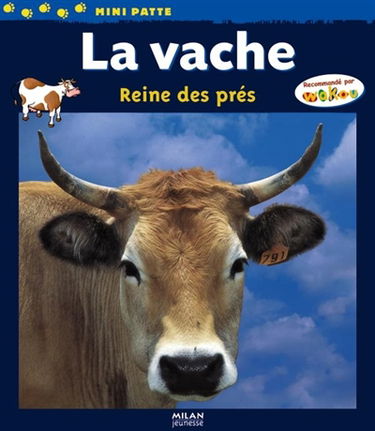 La vache : reine des prés