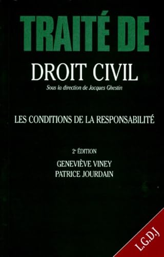 Traité de droit civil. Les obligations. La responsabilité, tome 2 (les conditions), 2e édition