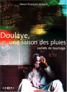 Doulaye, une saison des pluies : carnets de tournage