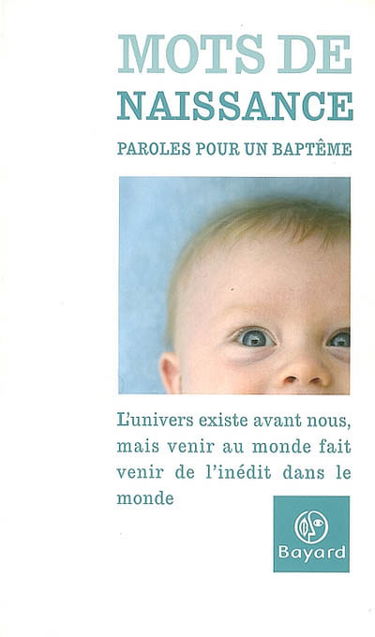 Mots de naissance : paroles pour un baptême
