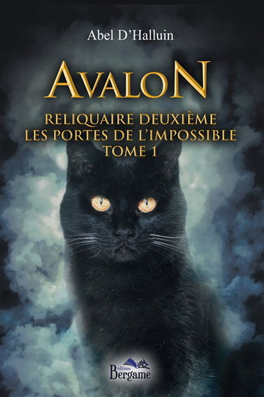 Avalon : Reliquaire deuxième : Les portes de l'impossible