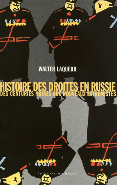 Histoire des droites en Russie : des Centuries noires aux nouveaux extrémistes