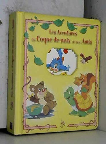 Les aventures de coque-de-noix et ses amis