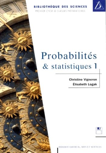 Probabilités et statistiques. Vol. 1
