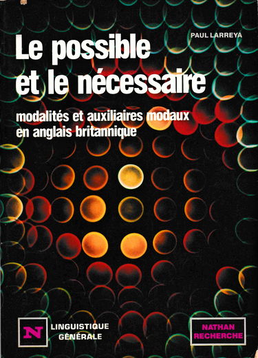 Le possible et le nécessaire: Modalités et auxiliaires modaux en anglais britannique