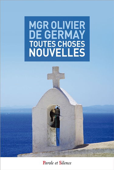 Toutes choses nouvelles