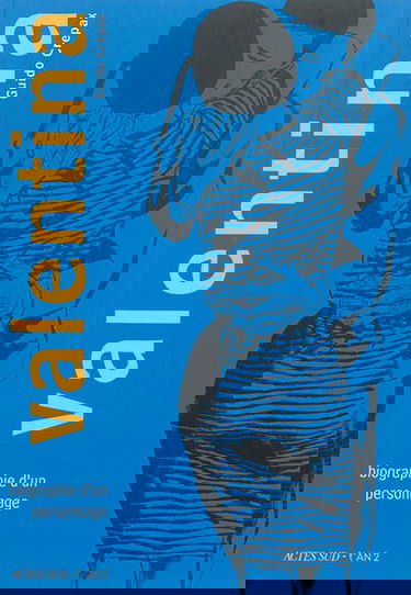 Valentina. Vol. 1. Biographie d'un personnage