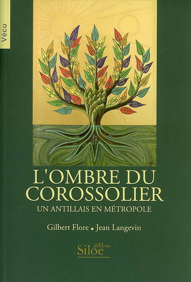 Couverture de L'ombre du corossolier : un Antillais en métropole