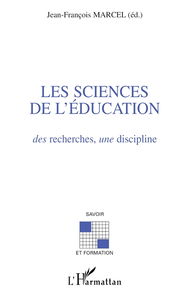 Les sciences de l'éducation : des recherches, une discipline