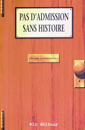 Pas d amission sans histoire