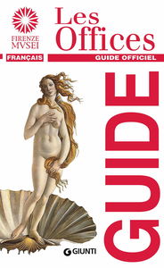 Les Offices. Guide officiel