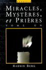 Miracles, mystères et prières, tome 1
