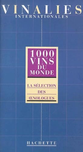 1000 vins du monde : Vinalies Internationales