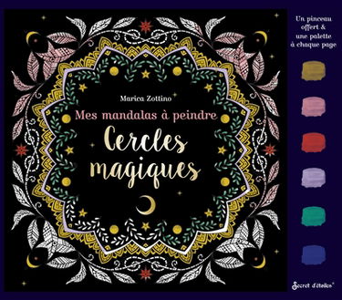 Cercles magiques : mes mandalas à peindre