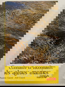 Connaître et reconnaître les algues marines