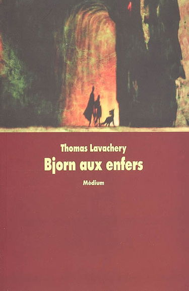 Bjorn aux Enfers. Vol. 1. Le prince oublié