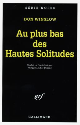 Au plus bas des hautes solitudes