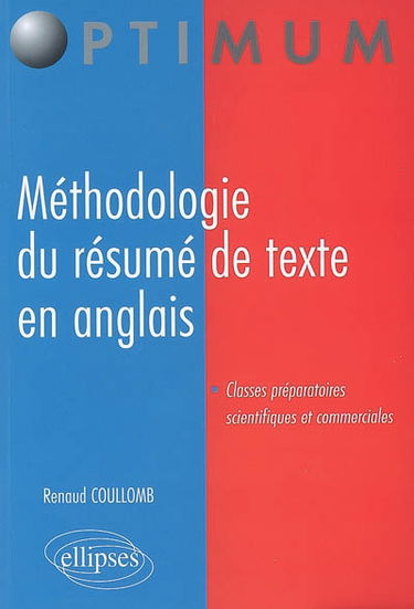 Méthodologie du résumé de texte en anglais : classes préparatoires scientifiques et commerciales