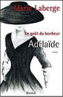 Adelaide: Roman (Le gout du bonheur)