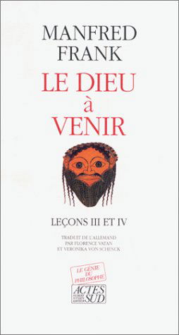 Le Dieu à venir : leçons III et IV