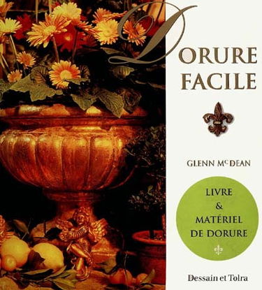 Dorure facile : le guide de l'apprenti doreur