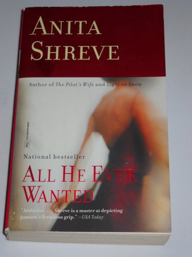 Couverture de All He Ever Wanted: A Novel par Anita Shreve