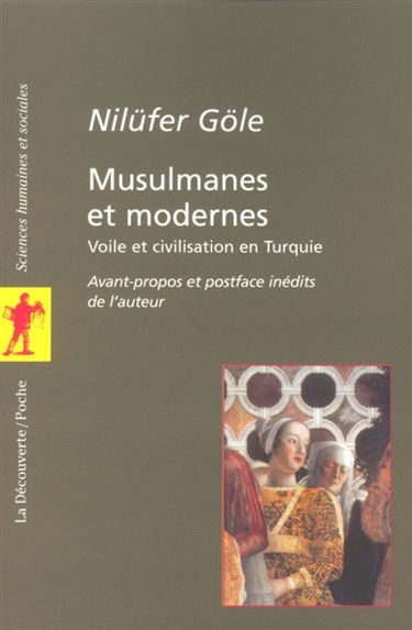 Musulmanes et modernes : voile et civilisation en Turquie