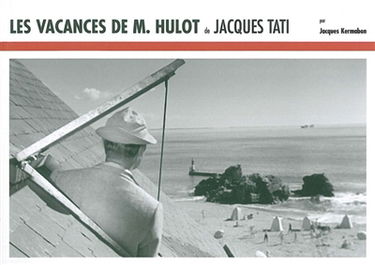 Les vacances de M. Hulot, de Jacques Tati
