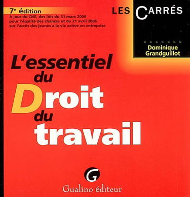 L'essentiel du droit du travail