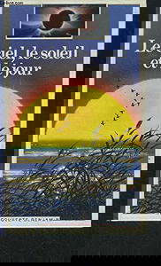 Le Ciel, le soleil et le jour