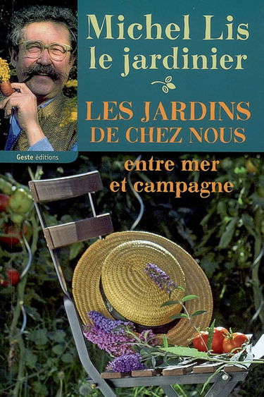 Les jardins de chez nous : entre mer et campagne