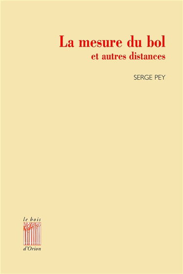 La mesure du bol et autres distances : poèmes de cérémonie