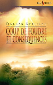 Coup de foudre et conséquences