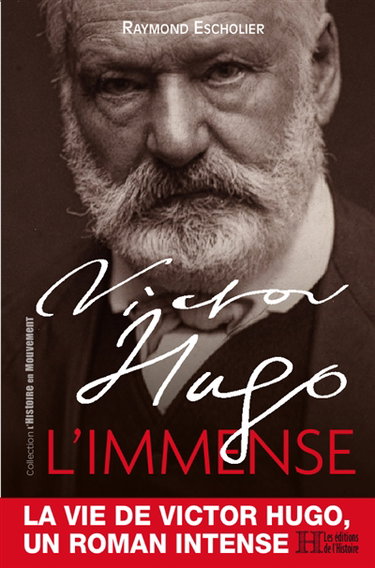 Couverture de Victor Hugo : l'immense