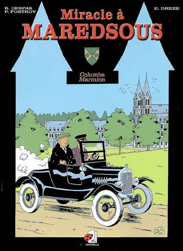 Miracle à Maredsous : Columba Marmion