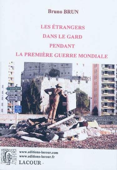 Les étrangers dans le Gard pendant la Première Guerre mondiale