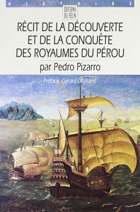 Récit de la découverte et de la conquête des royaumes du Pérou