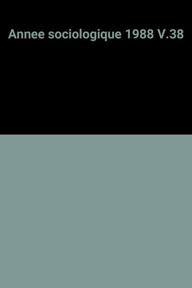 Annee sociologique 1988 v.38