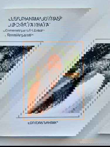 Les Dharma Sûtrâs de Srî Tathâta