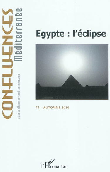 Confluences Méditerranée, n° 75. Egypte : l'éclipse